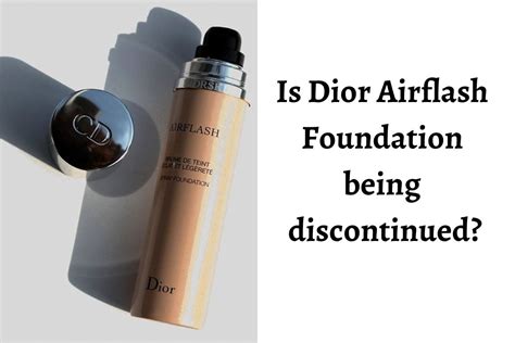 why was dior airflash discontinued|dior airflash discontinued.